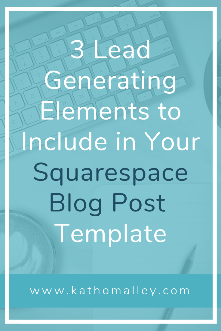 3 Lead Generating Elements to include in your blog post templates are: a Call to Action to visit your services page, an email sign up form and a pop up contact form.
