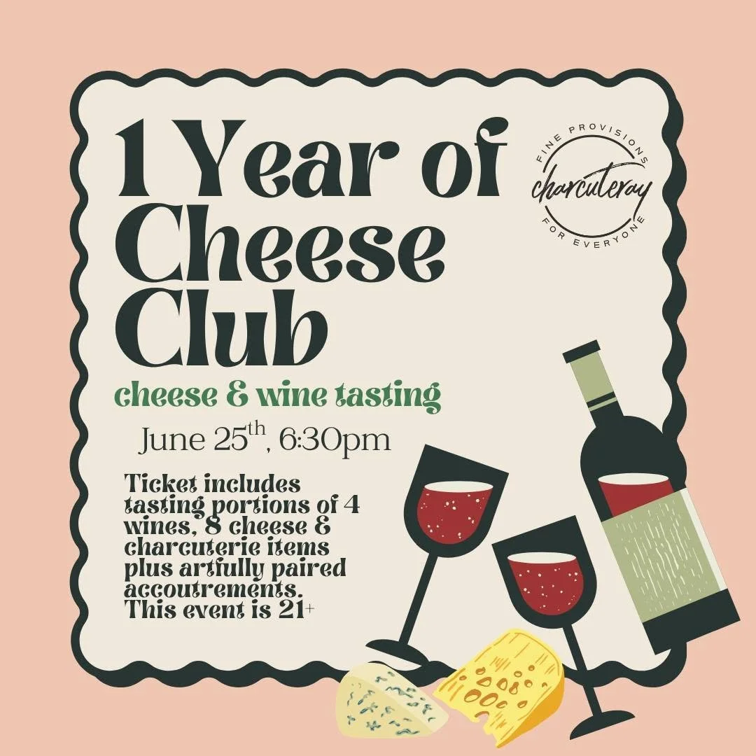 One Year of Cheese Club Cheese & Wine Tasting at Charcuteray