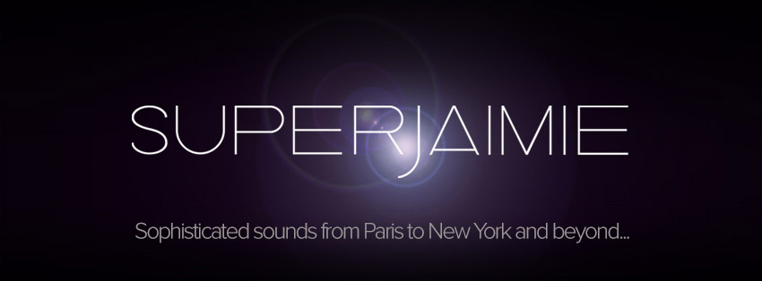 DJ SuperJaimie, from Paris to New York and beyond...