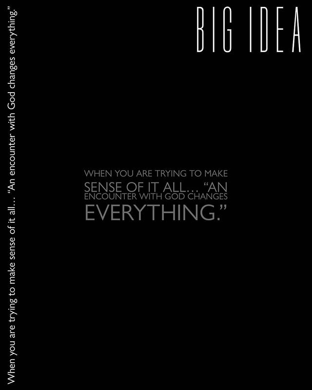 When you are trying to make sense of it all&hellip; &ldquo;An encounter with God changes everything.&rdquo; #bigidea #centralsj #sundaysatcentral #godchangeseverything