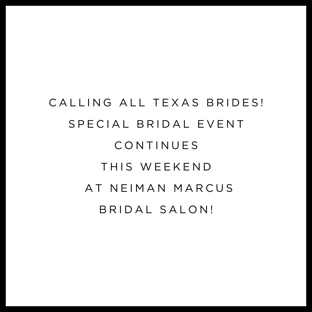 SPECIAL BRIDAL EVENT CONTINUES THIS WEEKEND 🤍

You are cordially invited to view and shop the latest @legendsromonakeveza Fall 2024 at @neimanmarcusbridal in Dallas TX this weekend April 5-7.

To Book your appointment contact Neiman Marcus Bridal, D