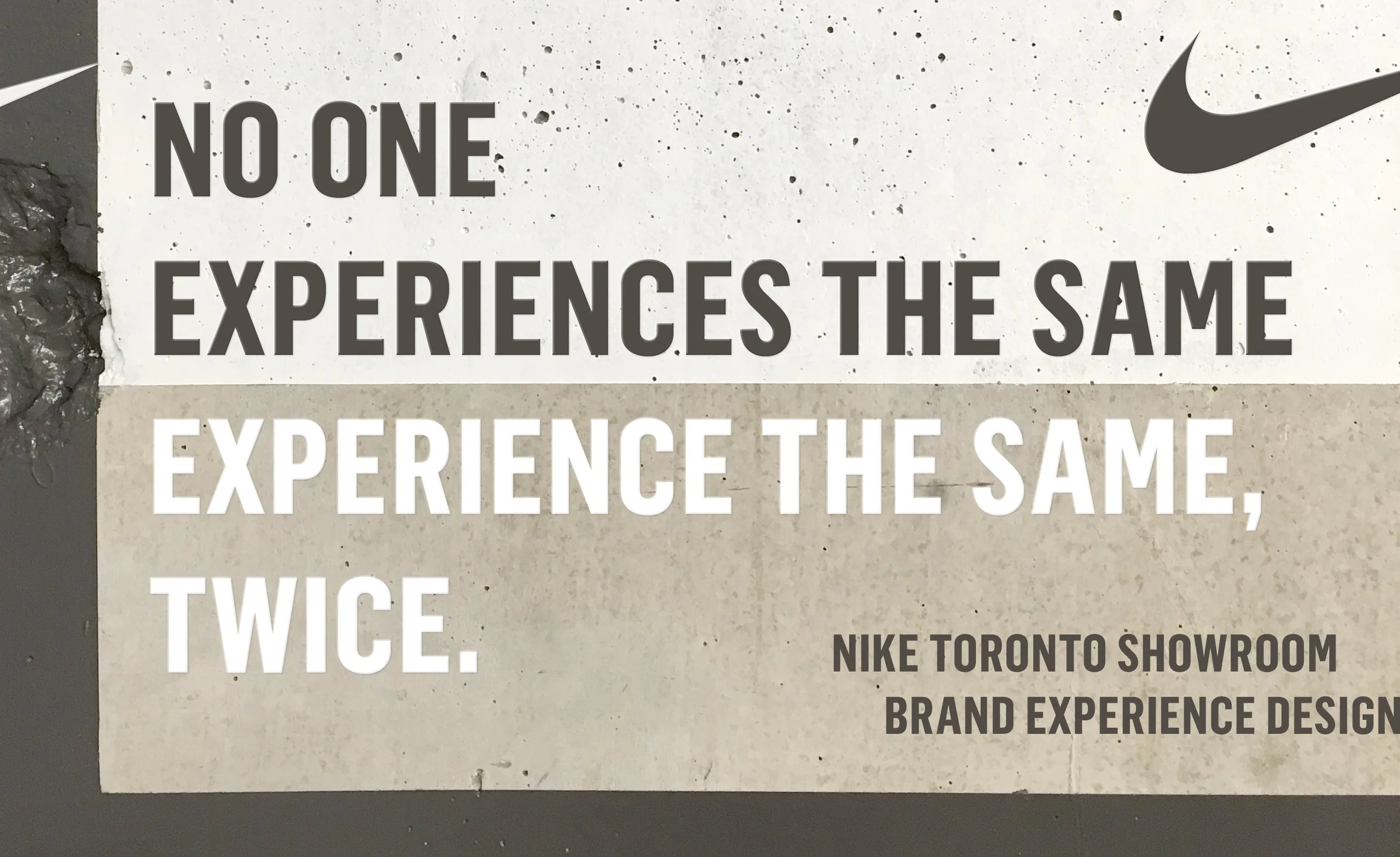 No one experiences the same experience the same, twice