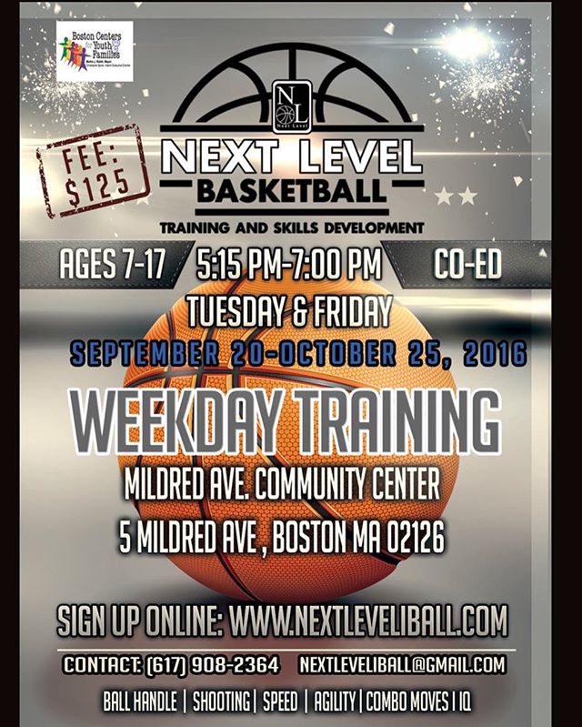 Weekday training starts next week at the Mildred Ave Community Center (5 Mildred Ave Boston MA 02126) ages 7-17 Sign up online www.nextleveliball.com
