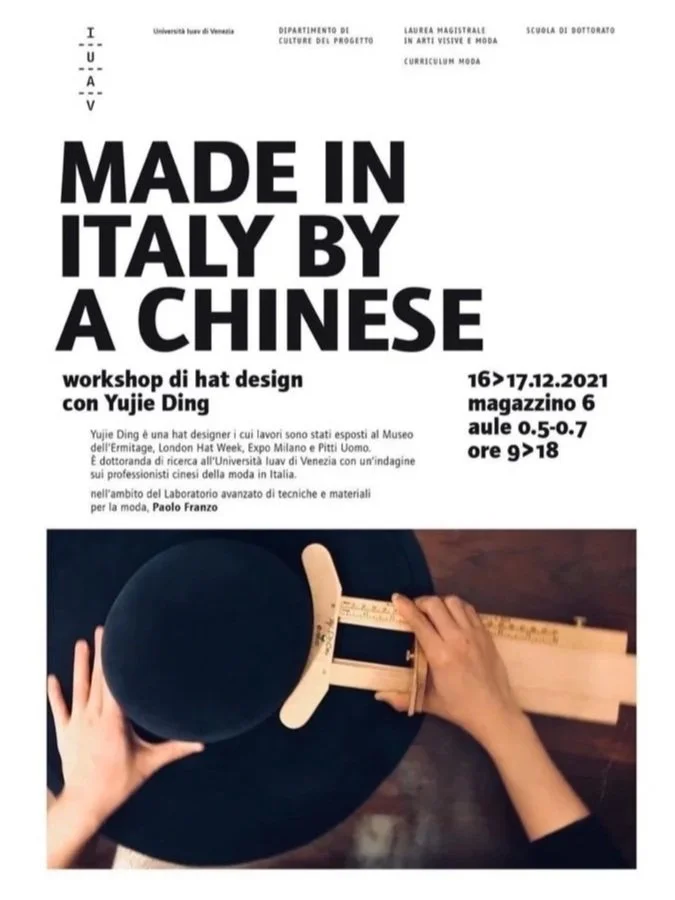 Poster advertising a hat design workshop by Yujie Ding, held December 16-17, 2021, at a university in Venice. The poster includes a photo of a person using a measuring tool and hat, with details about the event in Italian.
