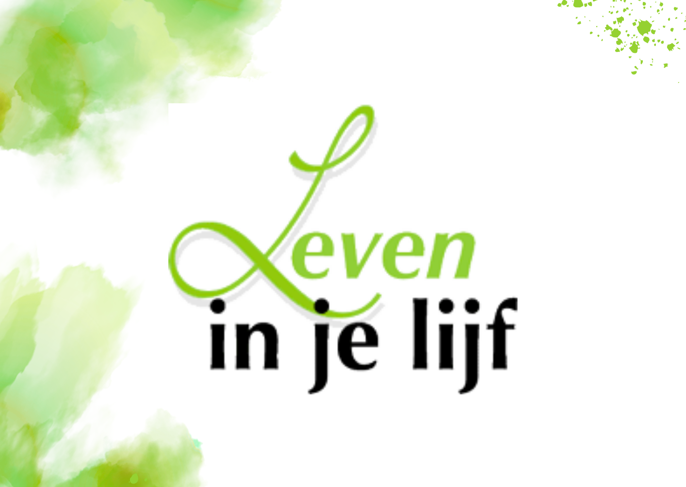 Leven in je Lijf introductie