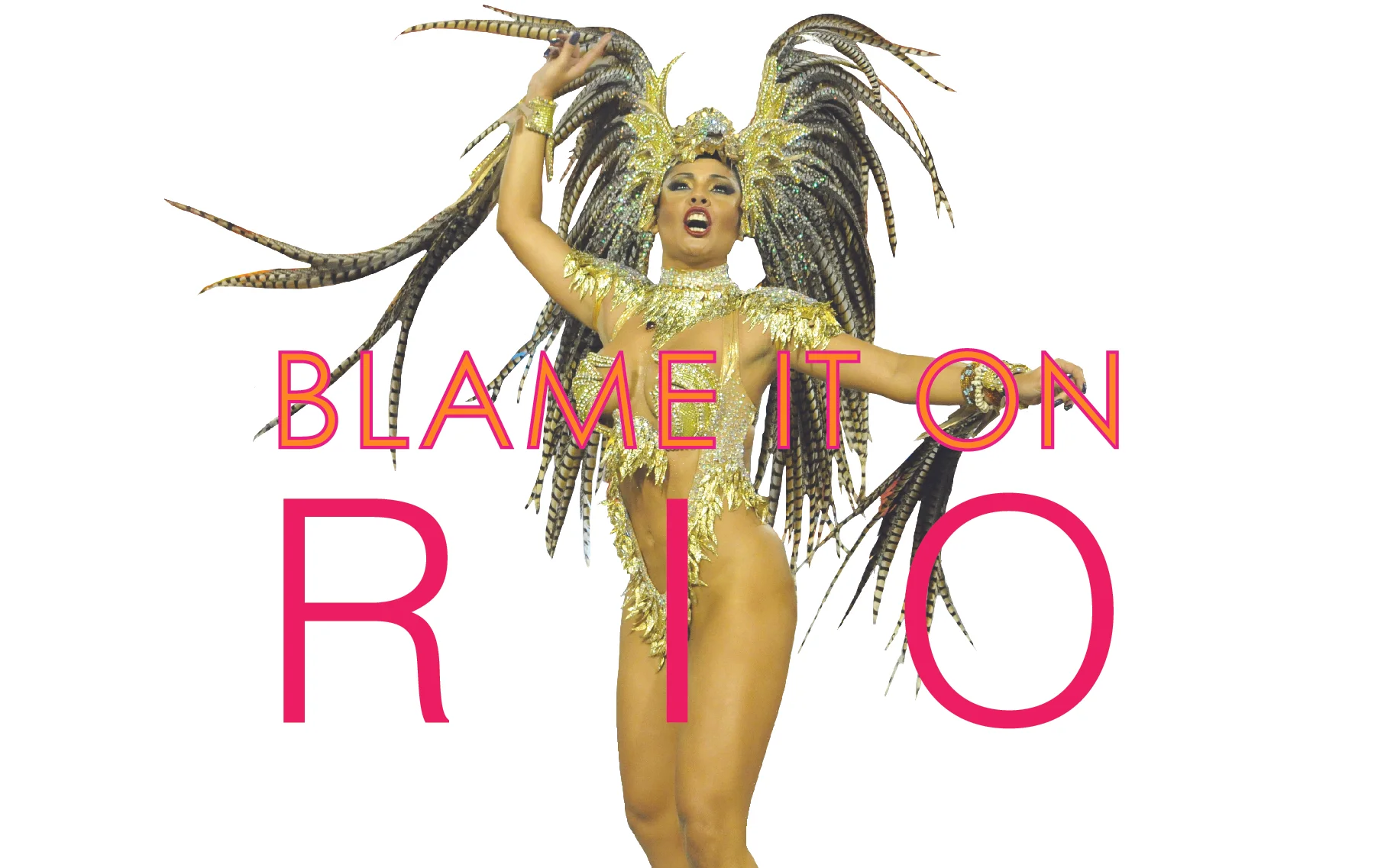 BLAME IT ON RIO.jpg