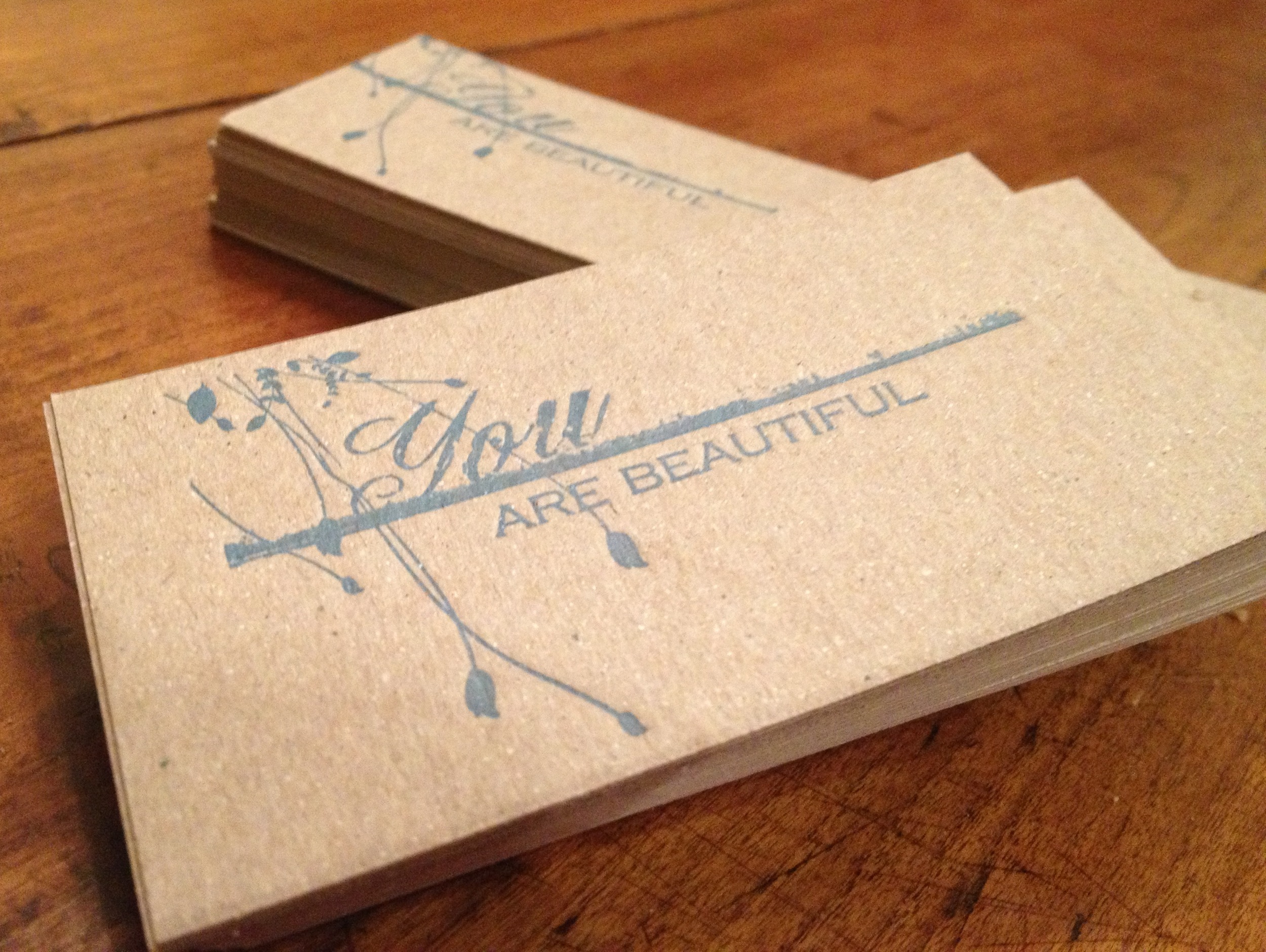   You Are Beautiful,  letterpress cards.&nbsp;Thousands distributed randomly. 