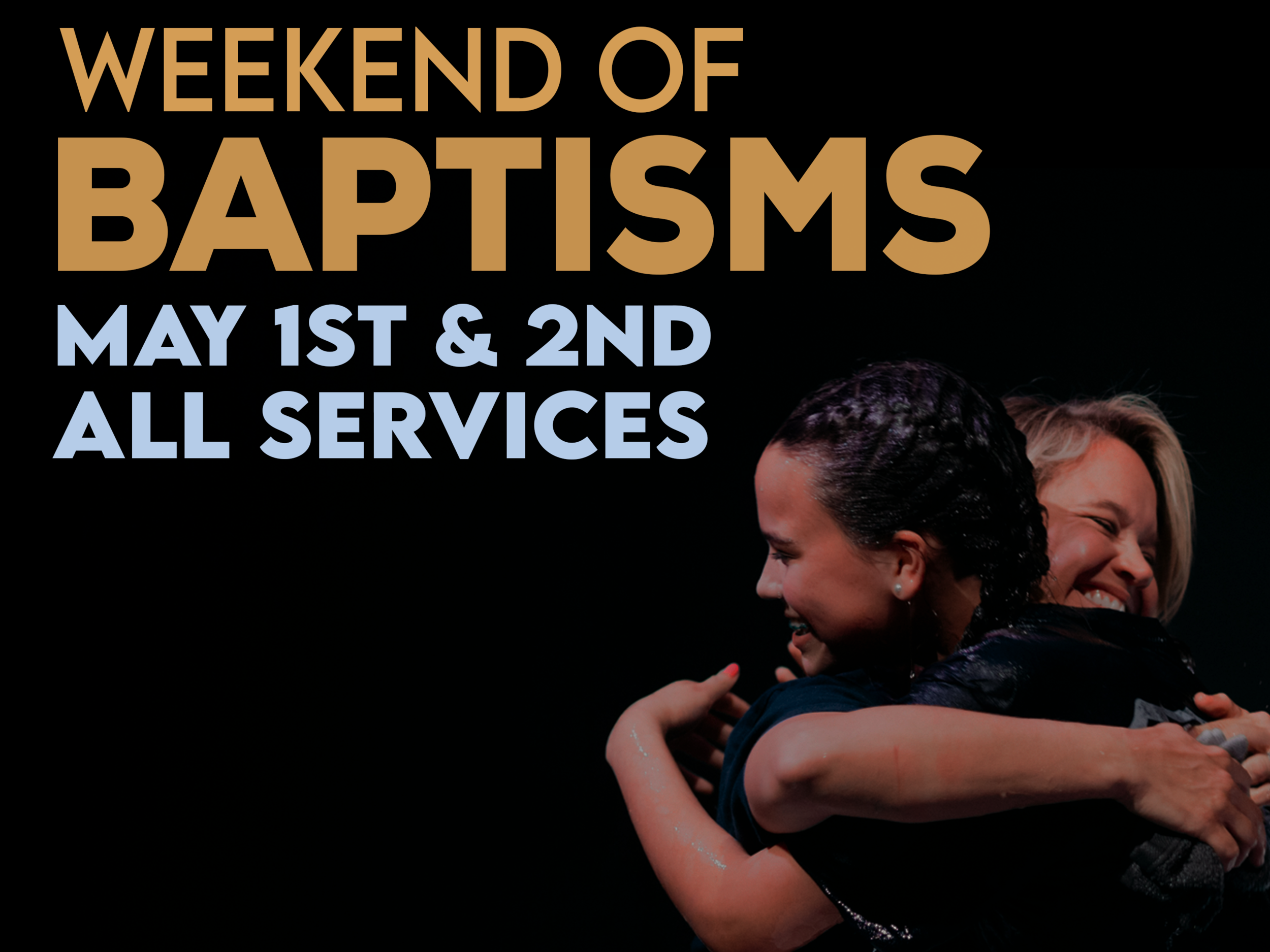 Spring Weekend of Baptisms