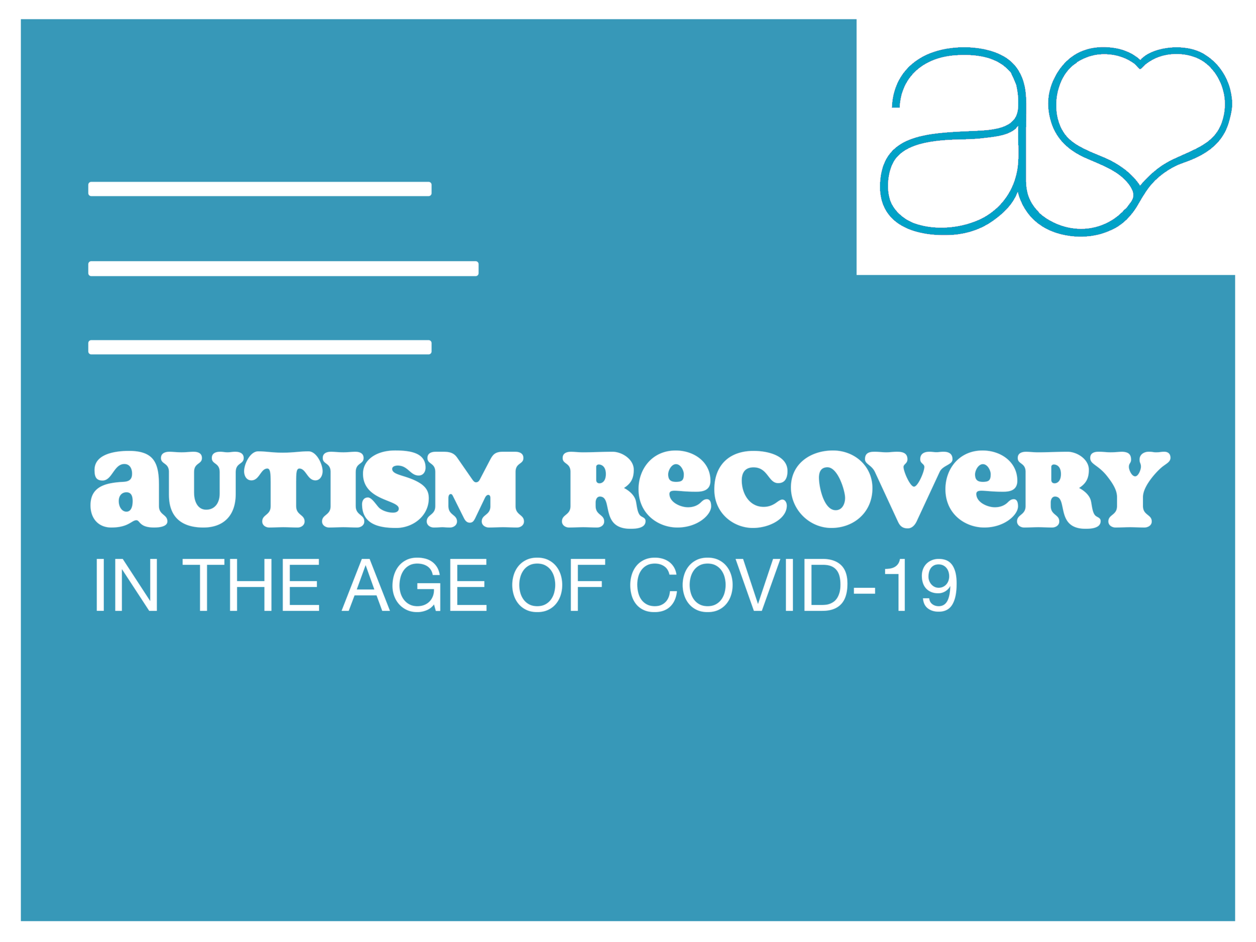 Autism Recovery in the Age of Covid-19