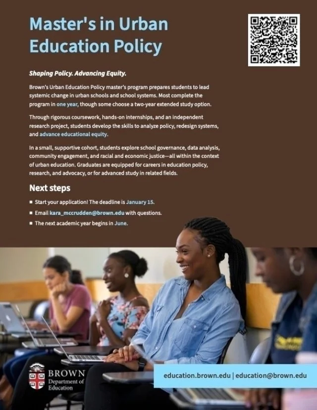 🎓 National Graduate School Partner Deadline Approaching: Brown University's MAT &amp; UEP Graduate Programs 📚

Applications for Brown University's Master of Arts in Teaching (MAT) and Urban Education Policy (UEP) programs are due January 15, 2026.
