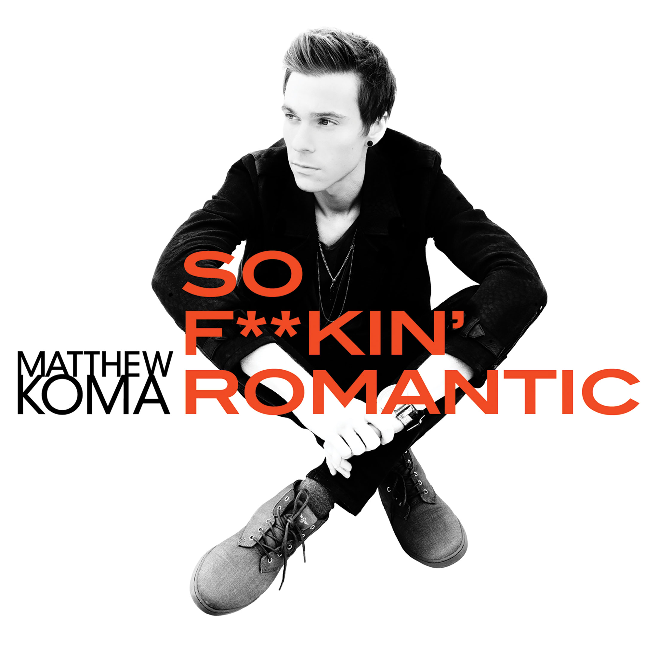 Matthew-Koma_SoFuckinRomantic_FINAL2.jpg