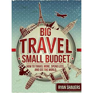 Big Travel Small Budget.jpg