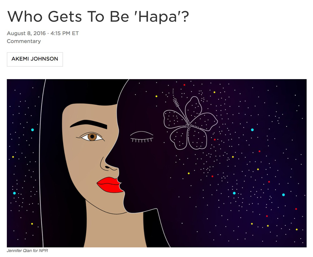  Illustration:  Jennifer Qian   Art Direction: Ariel Zambelich  Story:  Who Gets To Be 'Hapa'?  