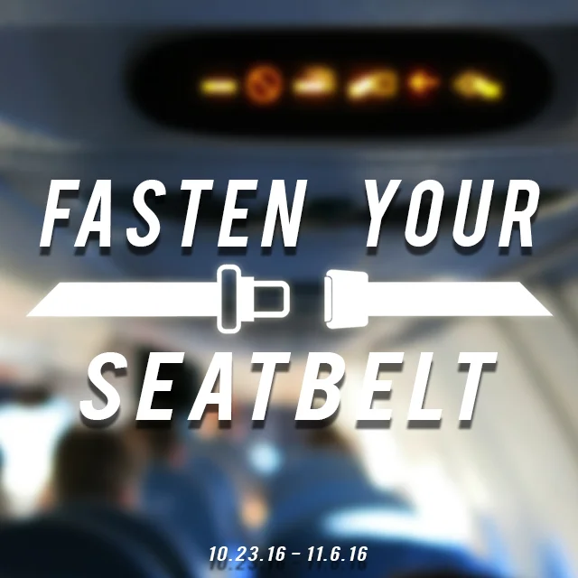 Fasten Your Seatbelt | Week 2 | Buckle Up and Remember
