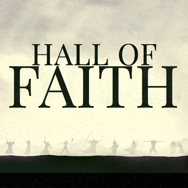 The Hall of Faith, Part 1: Abraham