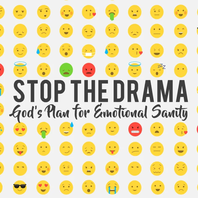 Stop the Drama, Week 5: Stop Living in Fear
