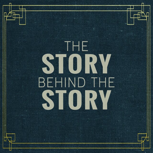 The Story Behind the Story, Week 2: Up Is Down 