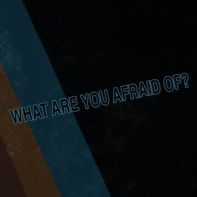 What Are You Afraid Of?, Part 4: Fear of Death