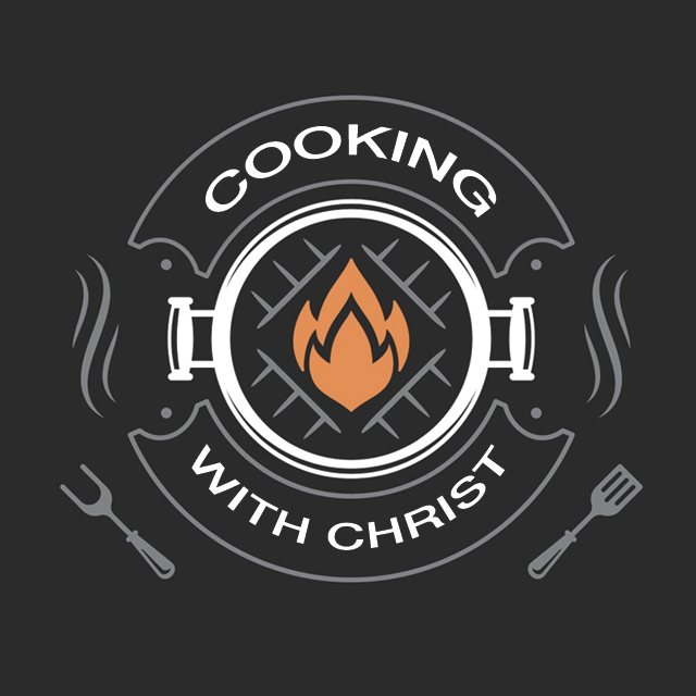 COOKING WITH CHRIST // Brad Green