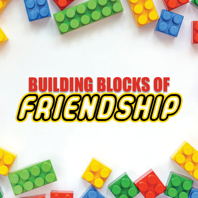 Building Blocks of Friendship // Brad Green