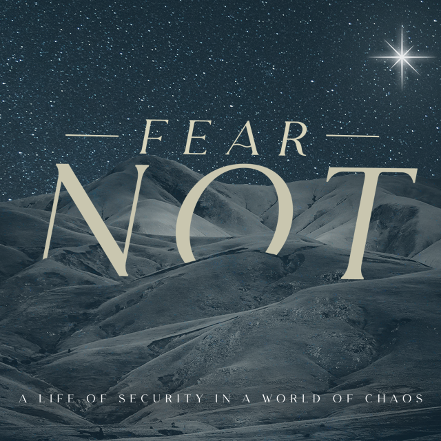 FEAR NOT, Part 2: Fear Not, Zechariah 