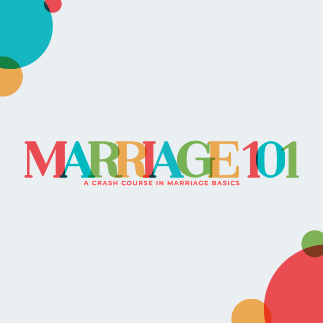 MARRIAGE 101, Part 2: Reasonable Expectations 