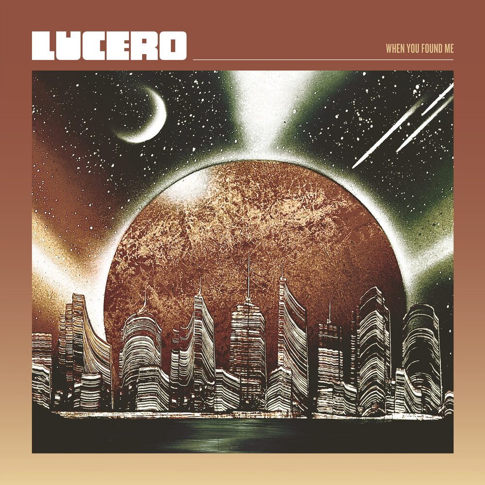 Cover art for Lucero’s tenth studio album,  When You Found Me   The addition of synthesizers to Lucero’s mix has updated the group’s supply of tools in their chest, imparting a kind of sci-fi aura to much of the album, while also harkening back to rock and roll bands from decades past.