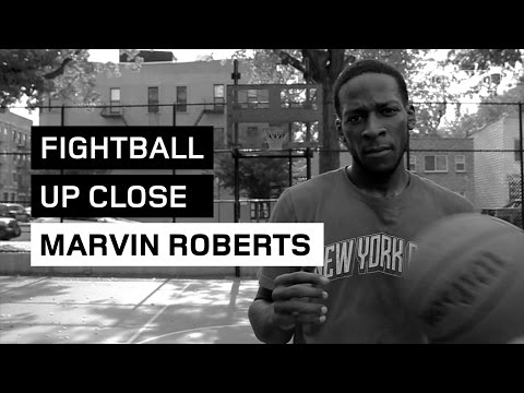 FIGHTBALL UP CLOSE: MARVIN ROBERTS