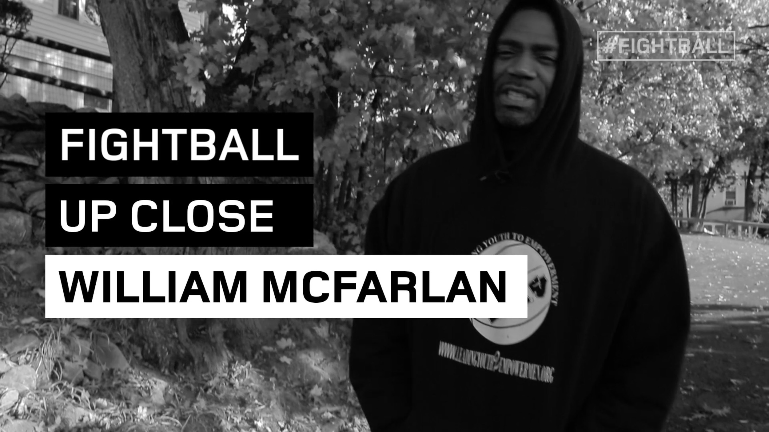 FIGHTBALL UP CLOSE: WILLIAM MCFARLAN