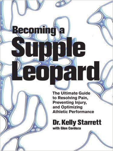 Becoming a Supple Leopard by Kelly Starrett.jpg