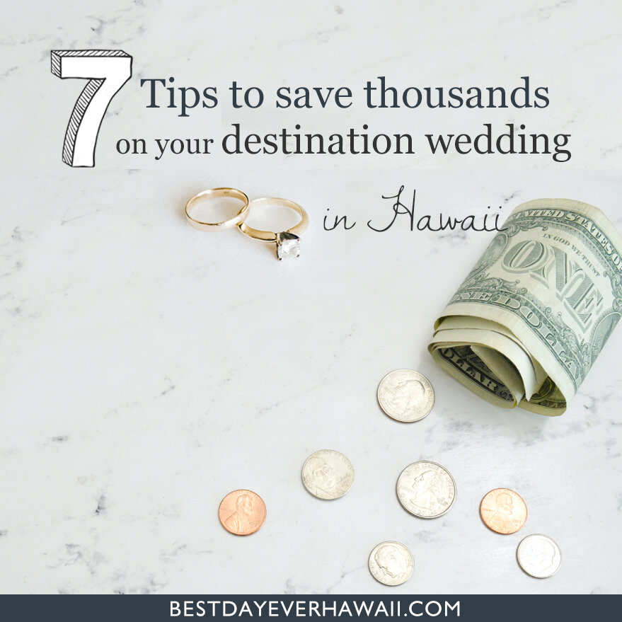 7 Tips to Save Thousands on your Hawaii Destination Wedding