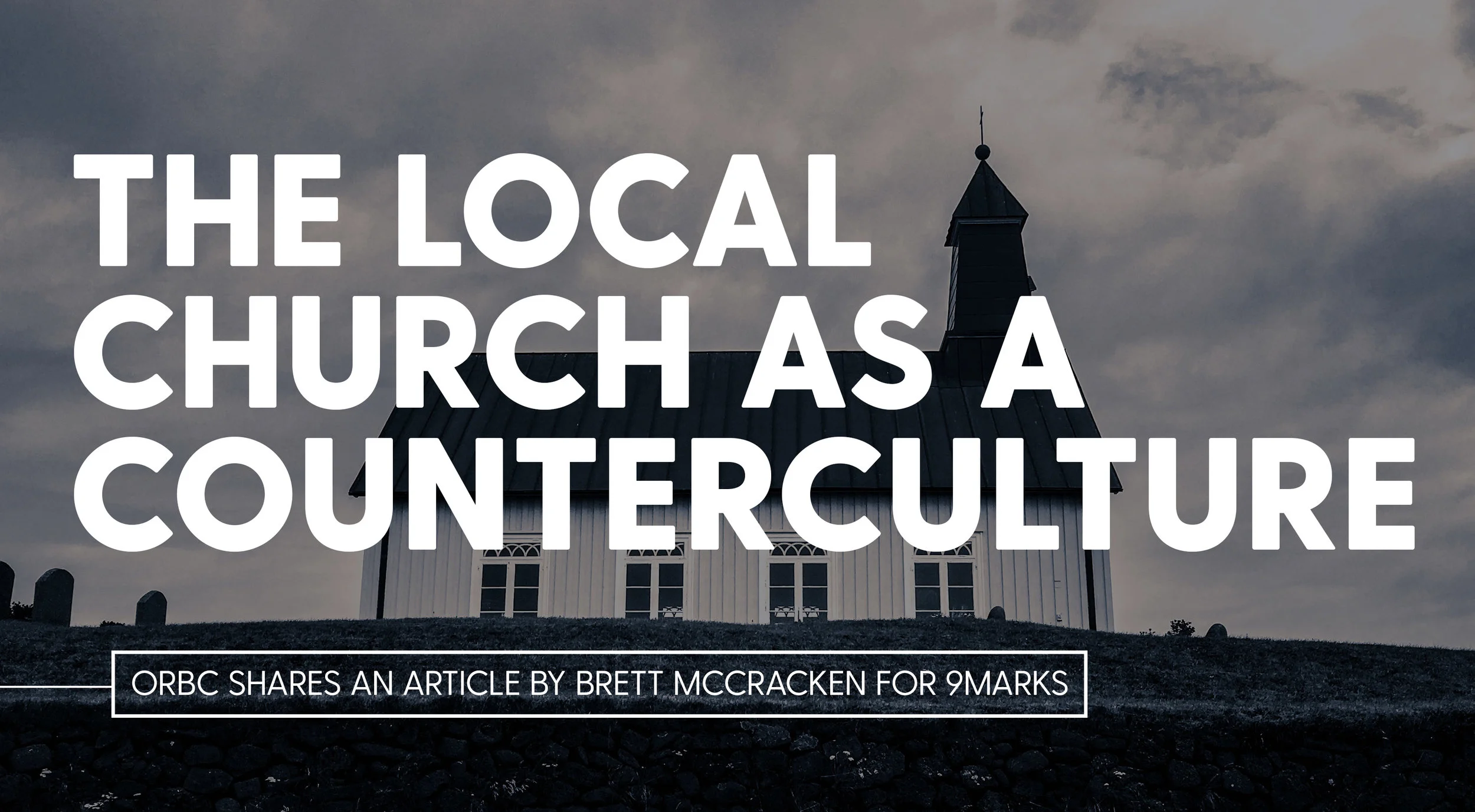 The Local Church as a Counterculture.jpg