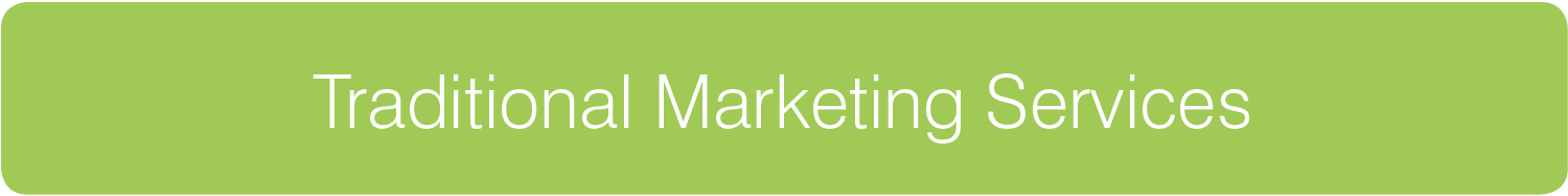 Traditional Marketing Services