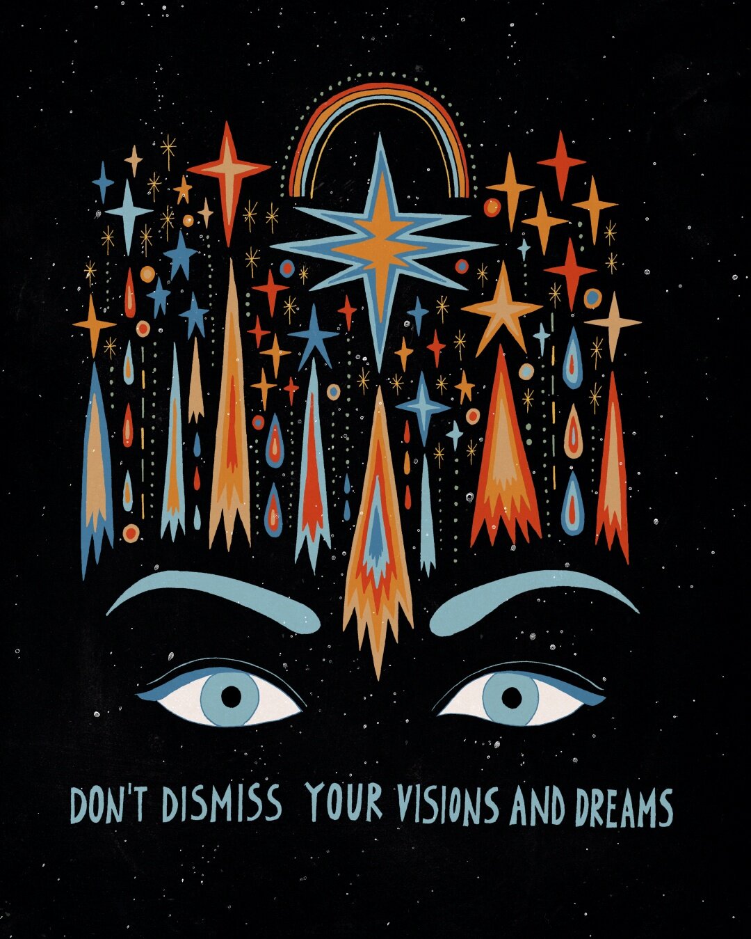 dont dismiss your visions.jpg