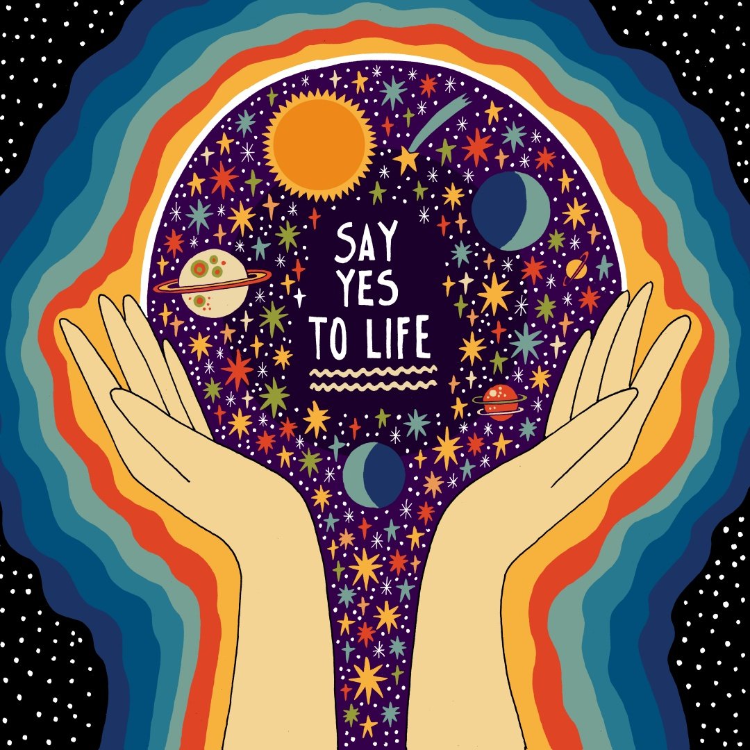 say yes to life.jpg