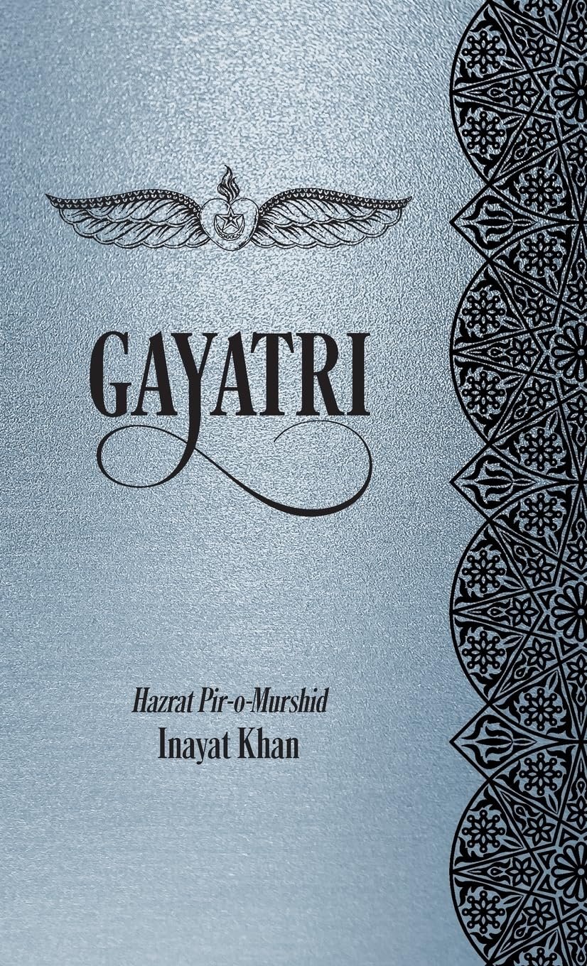 Gayatri, Hazrat Pir-O-Murshid Inayat Khan