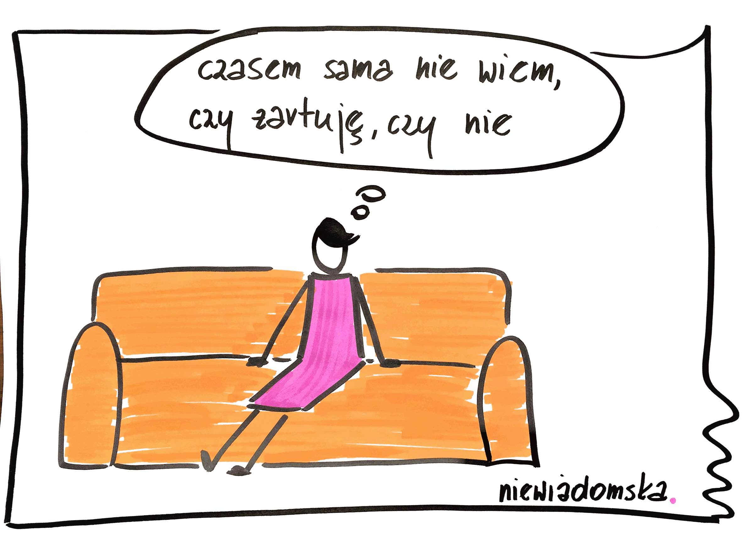 czasem sama nie wiem