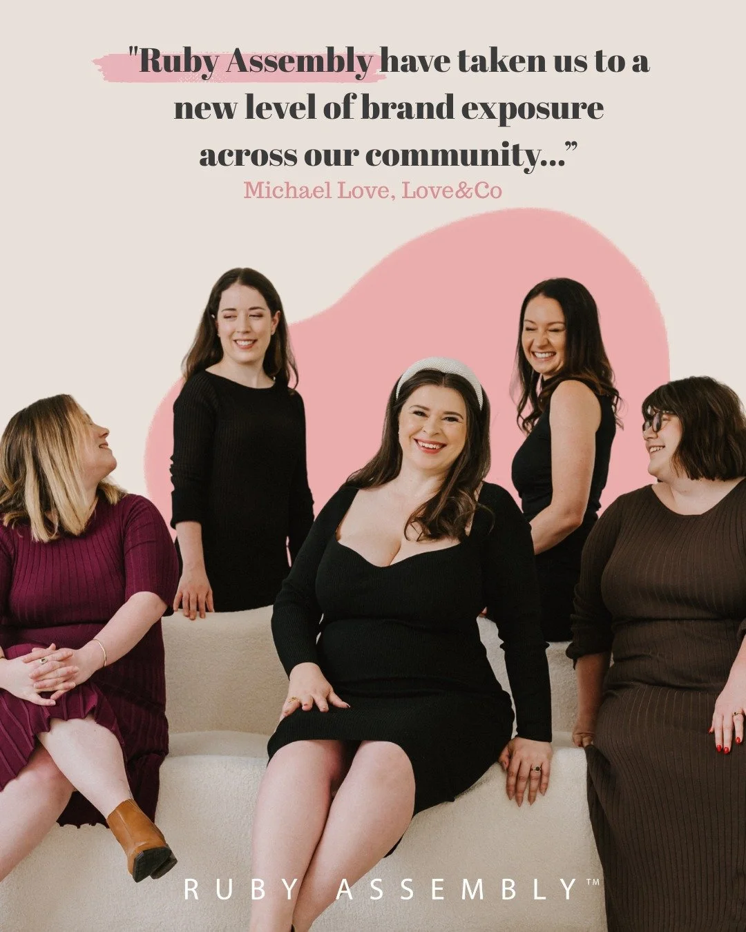 RUBY ASSEMBLY HAVE TAKEN US TO A NEW LEVEL: Ruby Assembly is Melbourne&rsquo;s social media agency. While we can toot our own (fabulous) horn as much as we like, we know there's nothing more reassuring than hearing from our clients themselves.

Micha