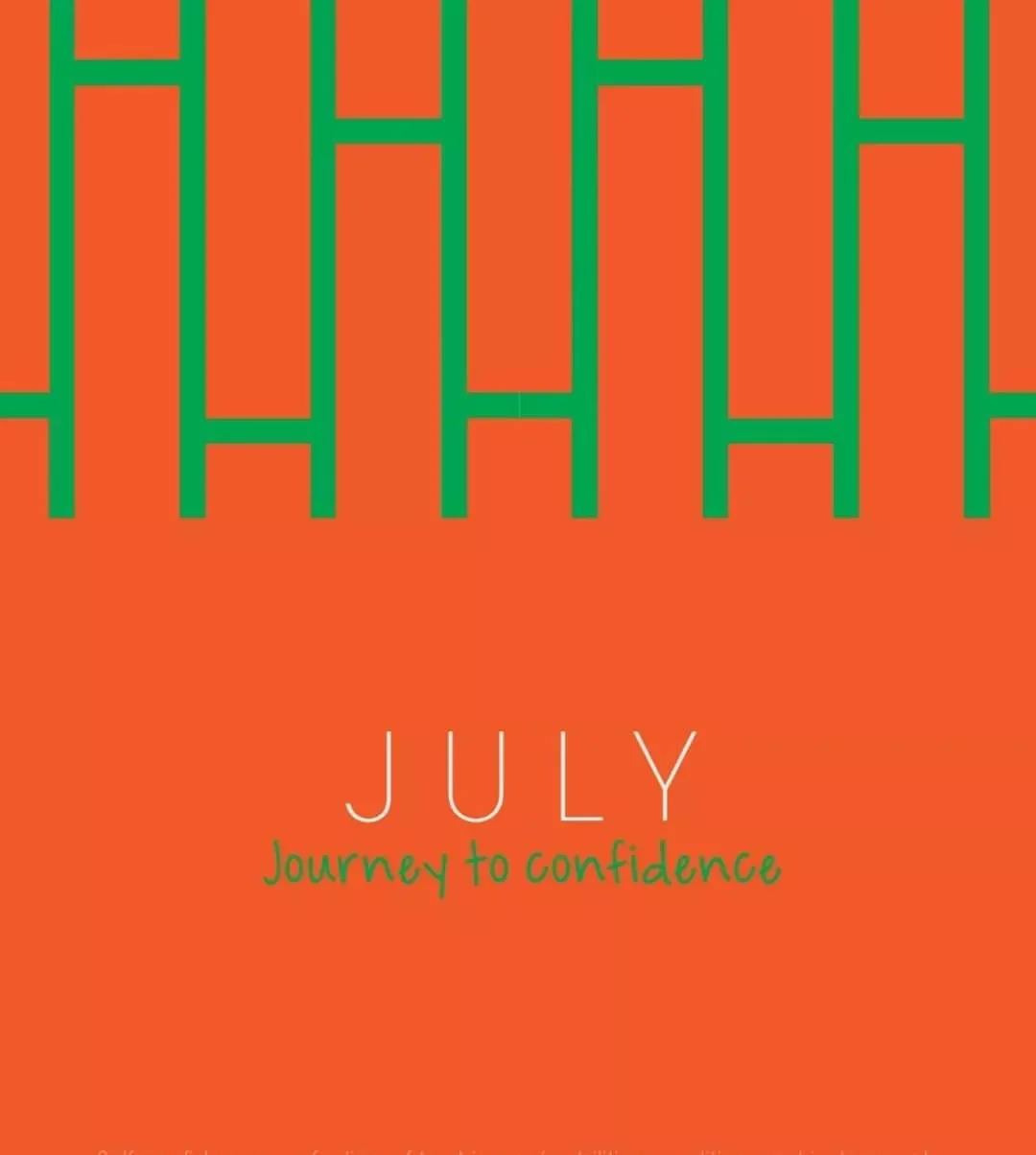 July is the Journey to Confidence 