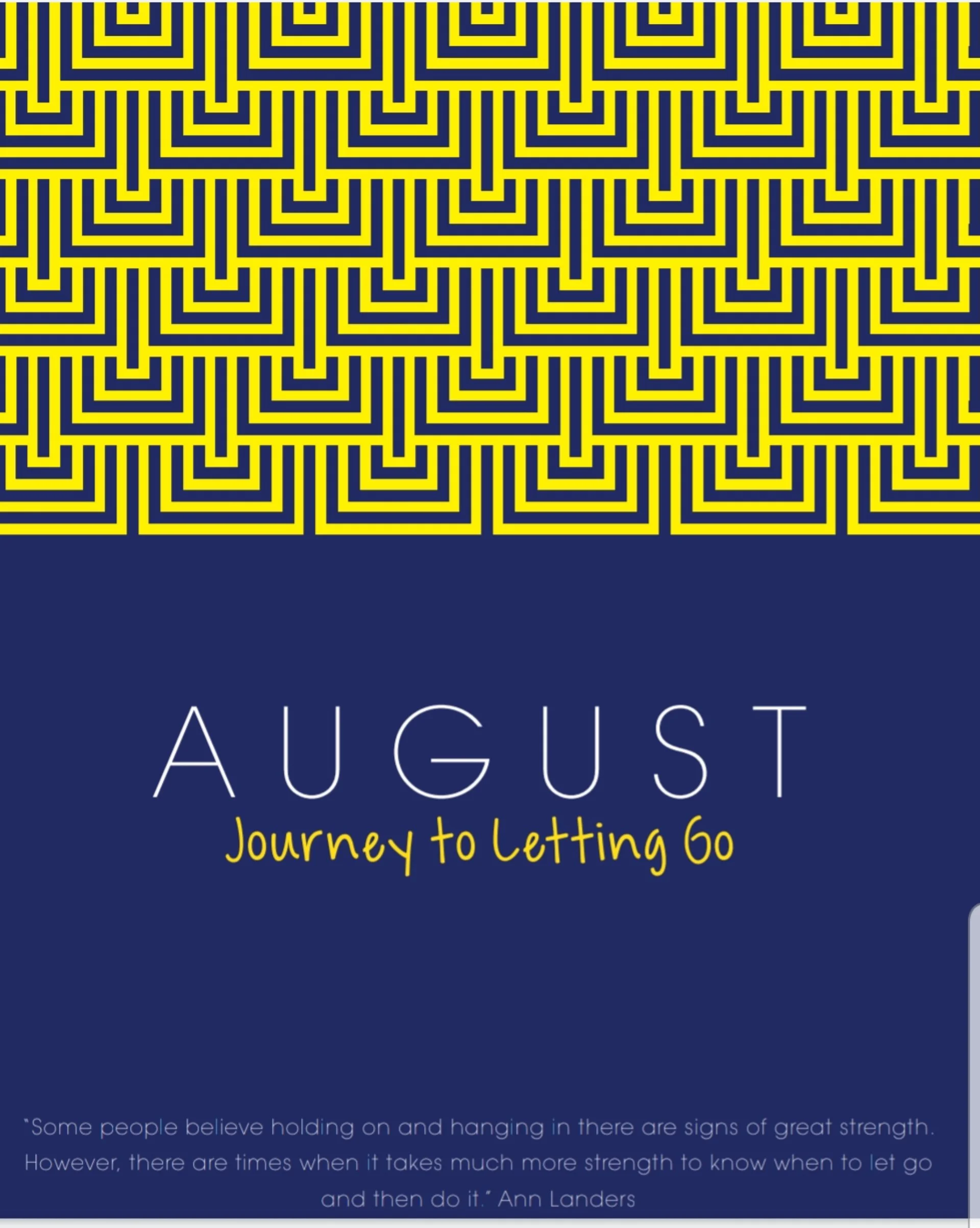 August is the Journey to Letting Go