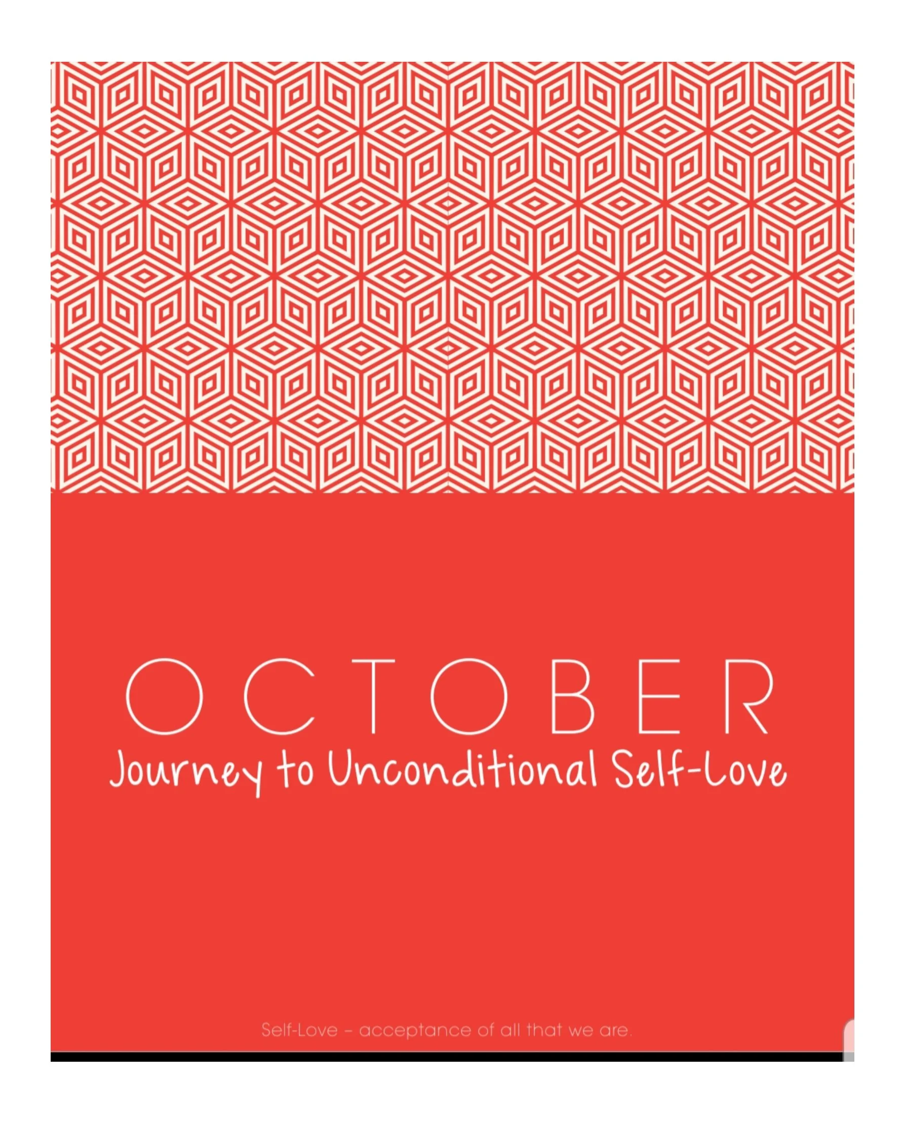 October is the Journey to Unconditional Self Love