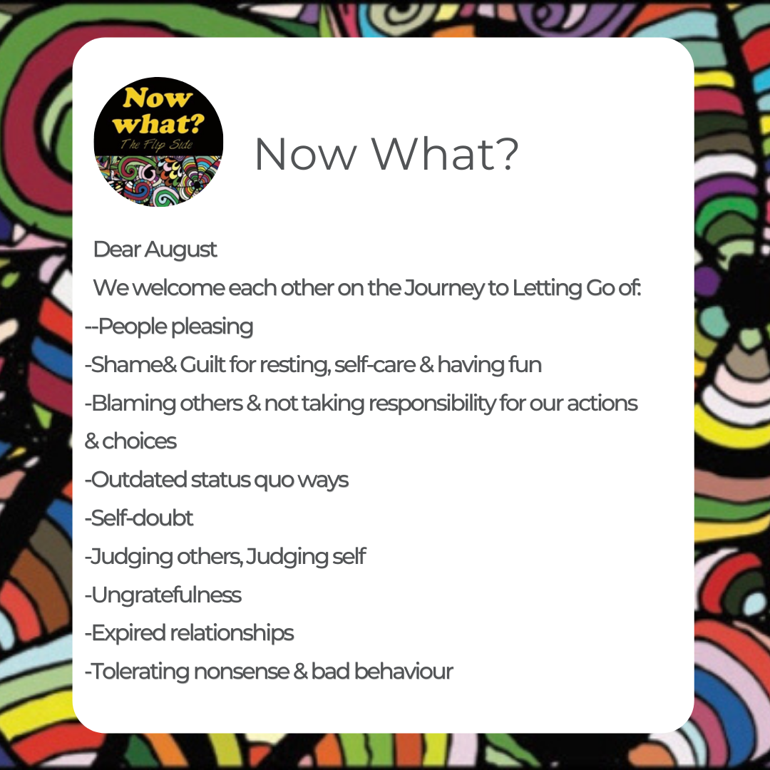 August is the Journey to Letting Go 