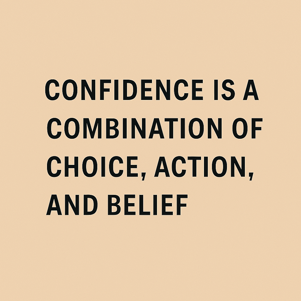 Confidence Is Not a Trait—It’s a Decision