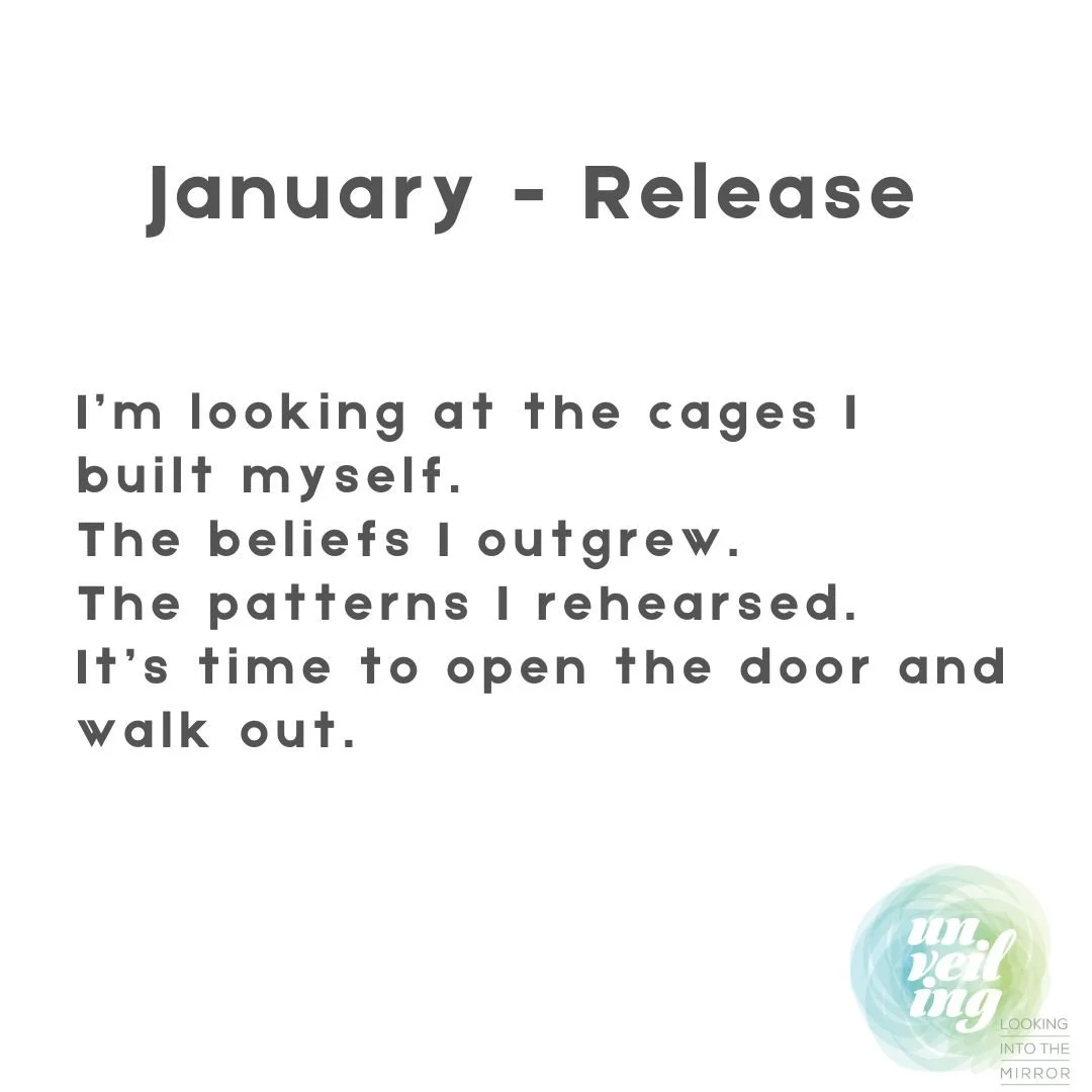 January: Releasing the Cages We Built