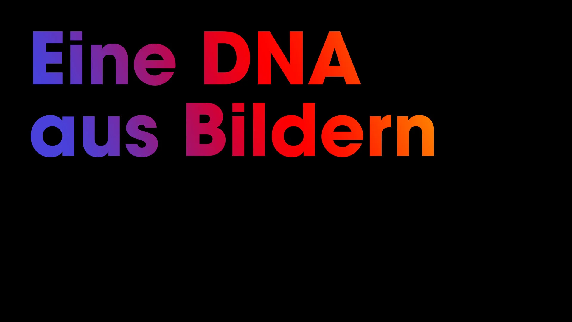 Eine DNA aus Bildern…