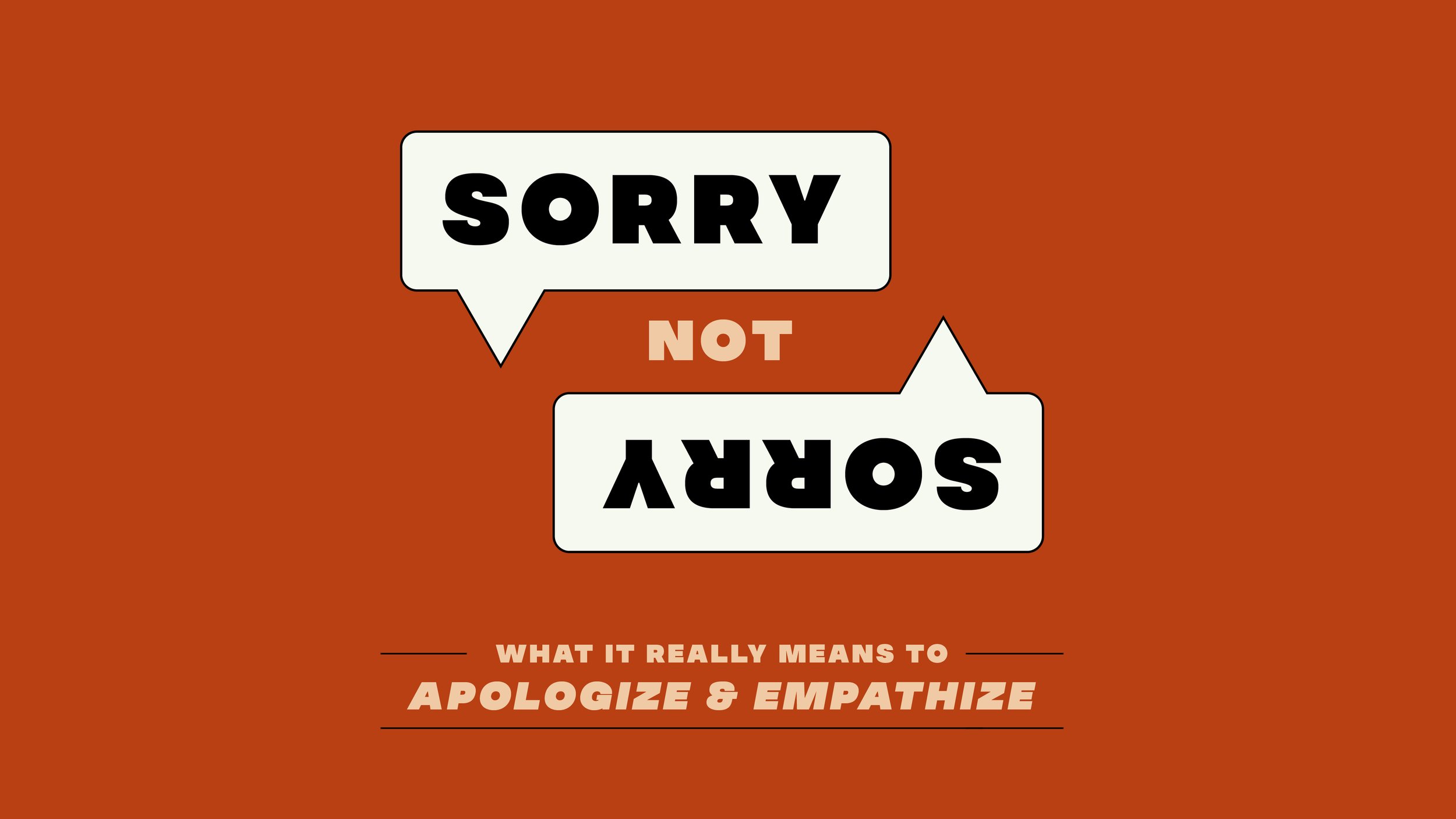 Sorry, Not Sorry: What it Really Means to Apologize