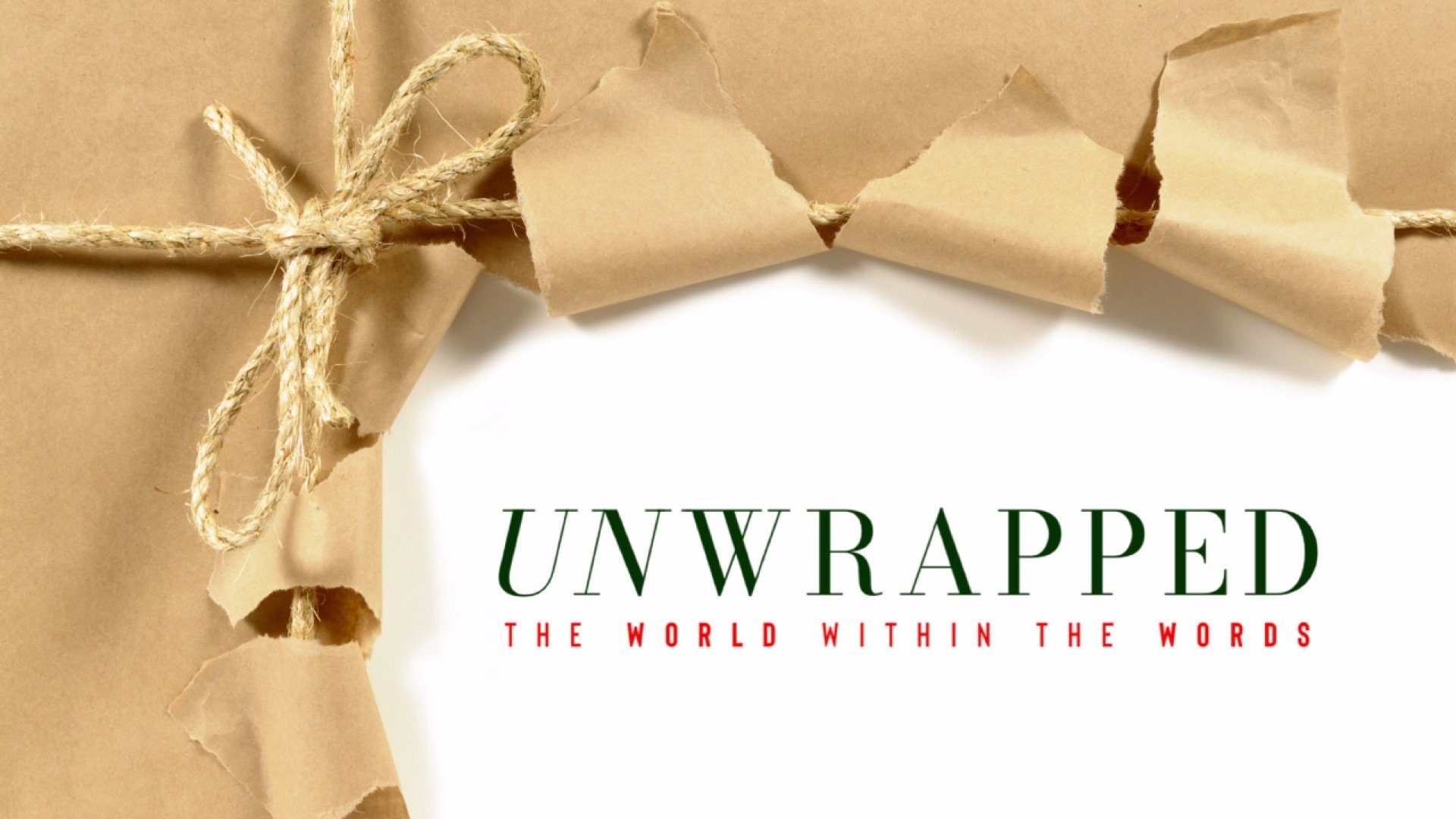 Unwrapped: The World Within the Words