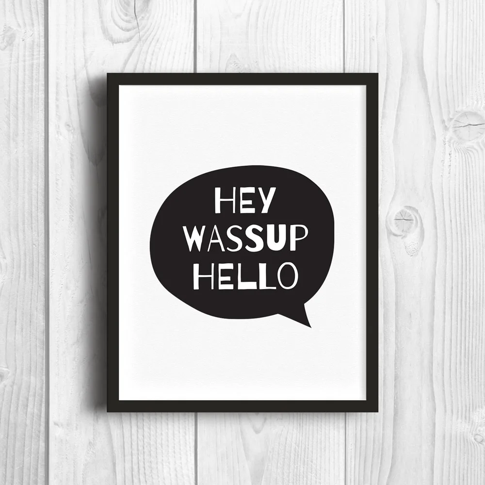 heywassuphello-bubble-frame-8x10.jpg