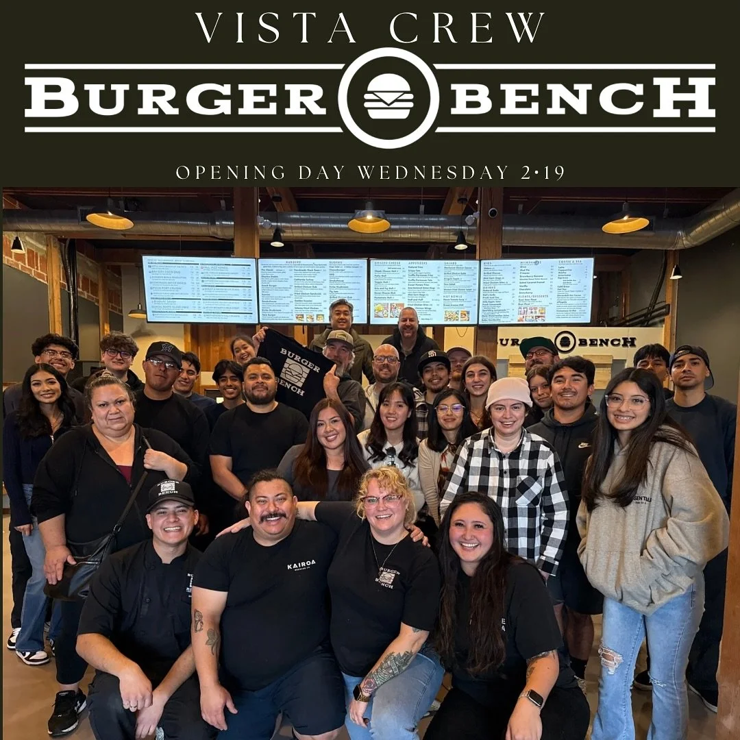 Burger Bench Vista's Opening Crew