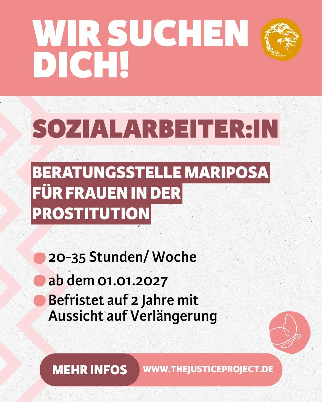 ✨ Wir suchen Verst&auml;rkung f&uuml;r unser Team! ✨
Ab Januar 2027 suchen wir eine:n Sozialarbeiter:in f&uuml;r unsere Beratungsstelle Mariposa in Karlsruhe.
Wenn du Menschen mit Empathie, fachlicher Kompetenz und einer akzeptierenden Haltung beglei